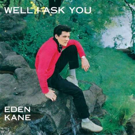 Eden Kane: Well I Ask You, CD