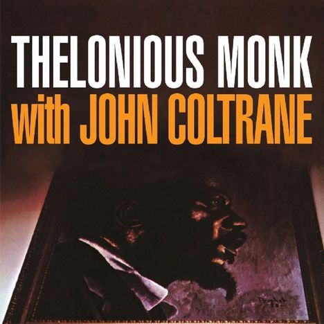 Thelonious Monk &amp; John Coltrane: Monk With John Coltrane, CD