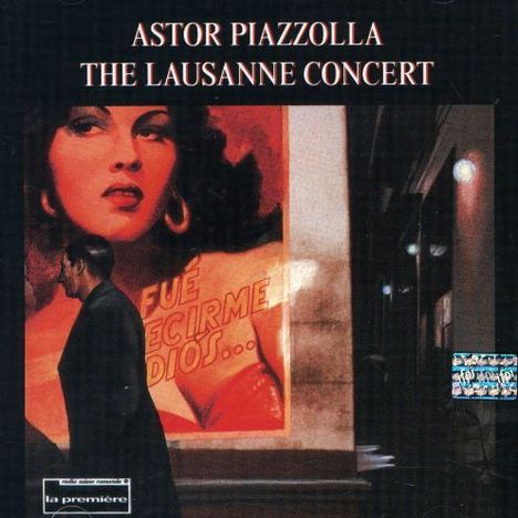 Astor Piazzolla (1921-1992): The Lausanne Concert, CD