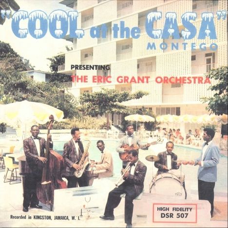 The Eric Grant Orchestra: Cool At The Casa Montego, LP
