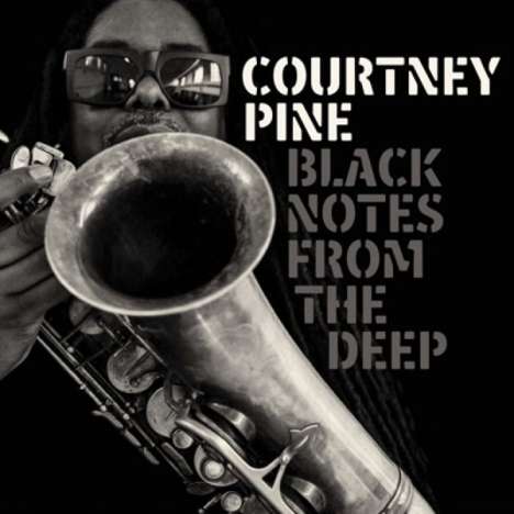 Courtney Pine (geb. 1964): Black Notes From The Deep, CD