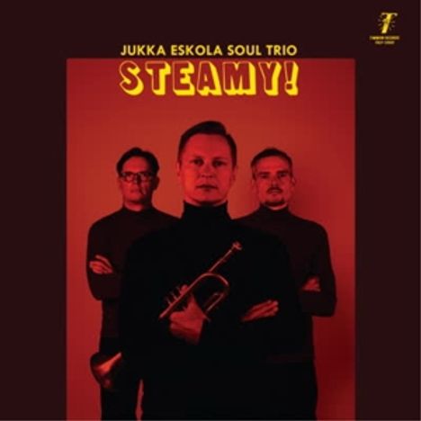 Jukka Eskola (geb. 1978): Steamy!, CD