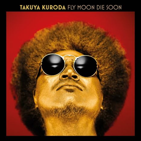 Takuya Kuroda (geb. 1980): Fly Moon Die Soon, LP