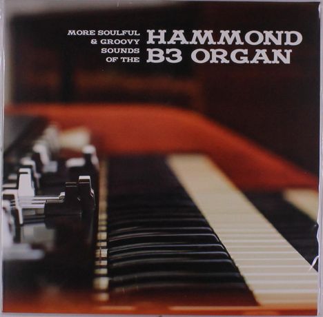 More Soulful &amp; Groovy Sounds Of The Hammond B3 Organ, LP