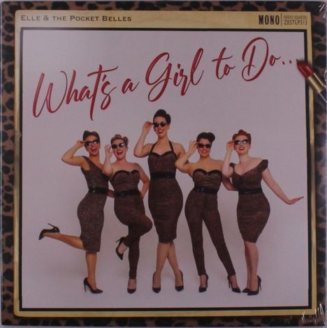 Elle &amp; The Pocket Belles: Whats A Girl To Do...(mono), LP