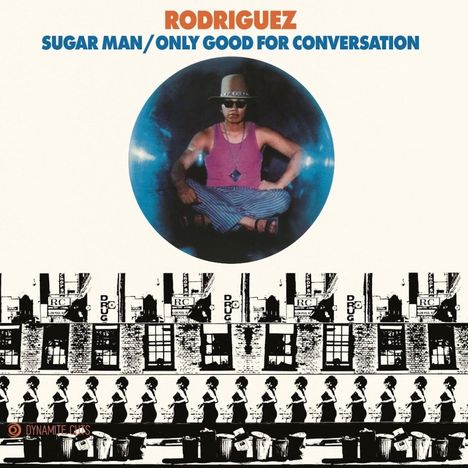Rodriguez: Sugar Man / Only Good For Conversation, Single 7"