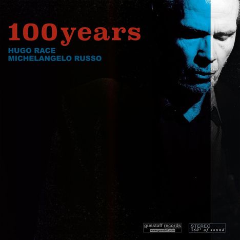 Hugo Race &amp; Michelangelo Russo: 100 Years (180g), LP