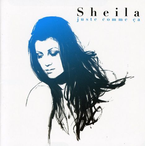 Sheila: Juste comme ca : best o, 2 CDs