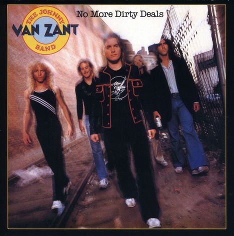 Johnny Van Zant: No More Dirty Deals (Remastered &amp; Reloaded), CD