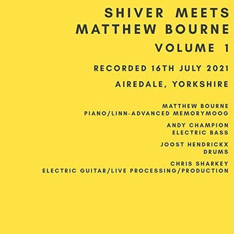 Shiver &amp; Matthew Bourne: Shiver Meets Matthew Bourne Volume 1, CD