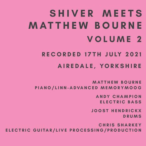 Shiver: Shiver Meets Matthew Bourne Volume 2, CD