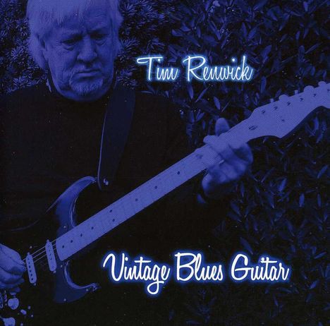 Tim Renwick: Vintage Blues Guitar, CD