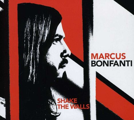 Marcus Bonfanti: Shake The Walls, CD