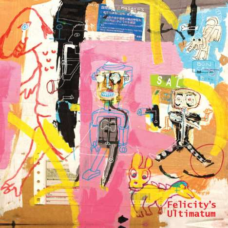Martin Archer, Graham Clark, Stephen Grew &amp; Johnny Hunter: Felicity's Ultimatum, CD