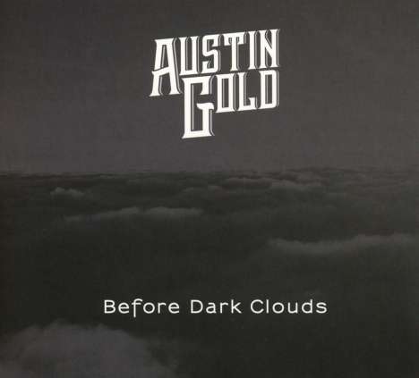 Austin Gold: Before Dark Clouds, CD