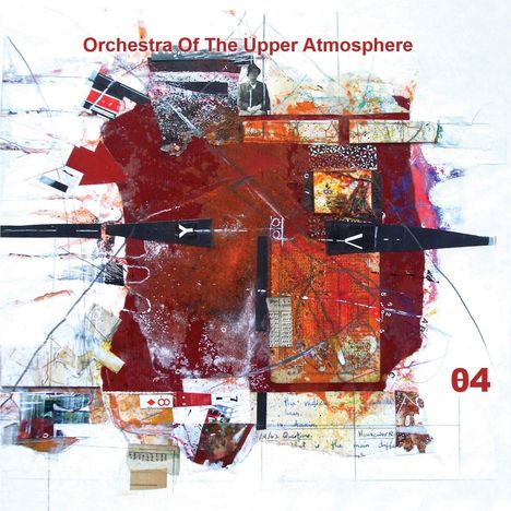 Orchestra Of The Upper Atmosphere: 04, CD