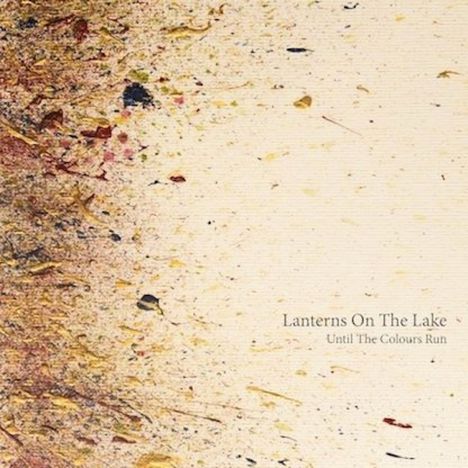 Lanterns On The Lake: Until The Colours Run, CD