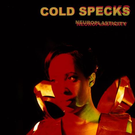Cold Specks: Neuroplasticity, CD
