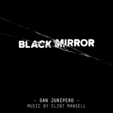 Clint Mansell (geb. 1963): Black Mirror: San Junipero (Original Score) (Colored Vinyl), LP