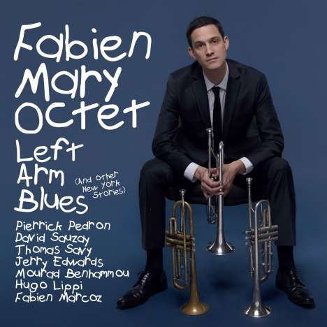 Fabien Mary (geb. 1978): Left Arm Blues, CD