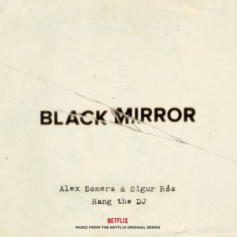 Black Mirror: Hang The DJ (Netflix O.S.T.) (White Vinyl), LP