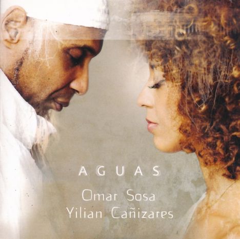 Omar Sosa &amp; Yilian Canizares: Aguas, CD