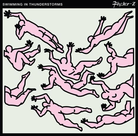 Fischer-Z: Swimming In Thunderstorms, LP