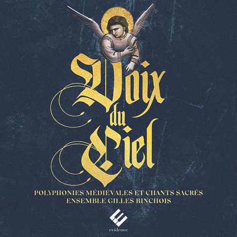 Voix du Ciel - Mittelalterliche Polyphonie &amp; Geistliche Gesänge, 2 CDs