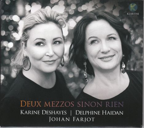 Karine Deshayes &amp; Delphine Haidan - Deux Mezzos Sinon Rien, CD