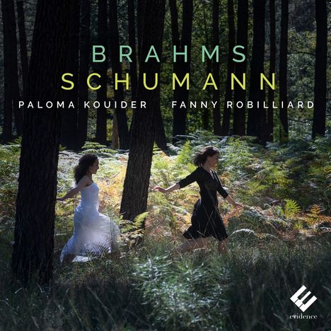 Fanny Robilliard &amp; Paloma Kouider - Brahms / Schumann, CD