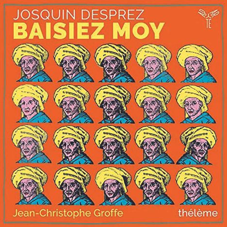 Josquin Desprez (1440-1521): Chansons - "Baisiez Moy", CD