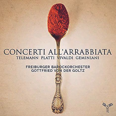 Freiburger Barockorchester - Concerti all'arrabbiata, CD