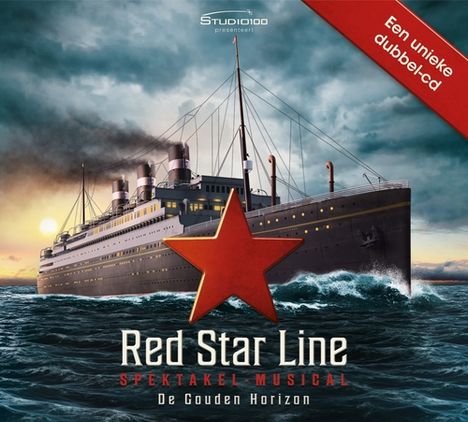 Musical: Red Star Line Spektakel-Musical: De Gouden Horizon, 2 CDs