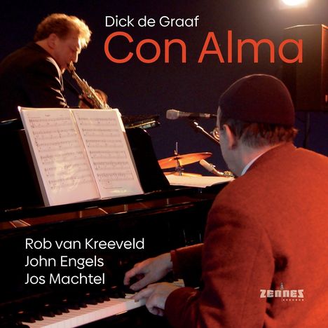 Dick de Graaf "Con Alma". Rob van Kreeveld, John Engels, Jos Machtel. Musiker am Klavier und Saxofon.