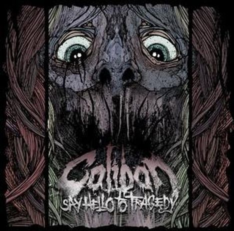 Caliban: Say Hello To Tragedy (Standard Version), CD