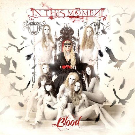 In This Moment: Blood (Re-Issue + Bonus), 2 CDs