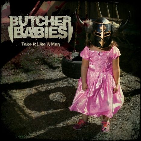 Butcher Babies: Take It Like A Man, CD