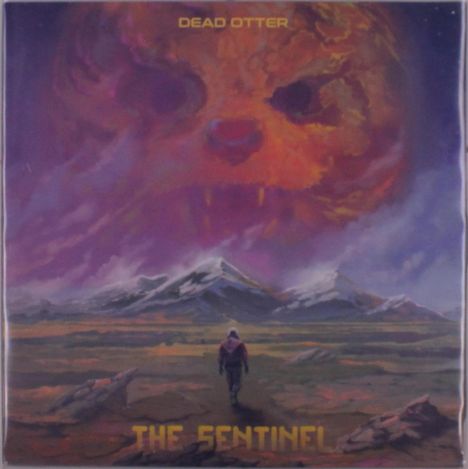 Oben steht "DEAD OTTER", unten "THE SENTINEL". Eine Figur in Landschaft, am Himmel ein riesiges, wolkiges Gesicht.