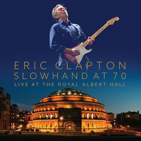 Eric Clapton: Slowhand At 70: Live At The Royal Albert Hall, 2 CDs und 1 DVD