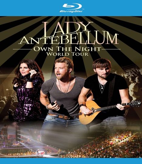 Lady A (vorher: Lady Antebellum): Own The Night World Tour 2012, Blu-ray Disc