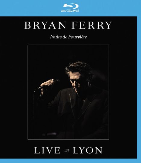 Bryan Ferry: Nuits De Fourvière: Live In Lyon 2011, Blu-ray Disc