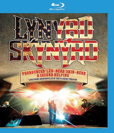 Lynyrd Skynyrd: Pronounced... / Second Helping - Live From The Florida Theater 2015, Blu-ray Disc