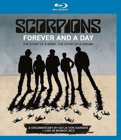 Scorpions: Forever And A Day: The Story Of A Band, The Story Of A Dream / Live In Munich 2012, 2 Blu-ray Discs