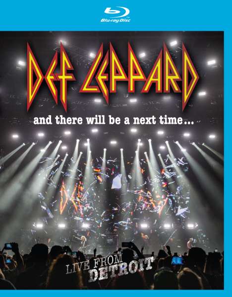 Def Leppard: And There Will Be A Next Time ... Live From Detroit, Blu-ray Disc