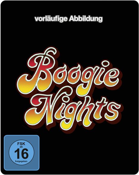 Oben "vorläufige Abbildung", mittig "Boogie Nights" in verspielter Retro-Schrift, blaues FSK 16-Logo unten links.