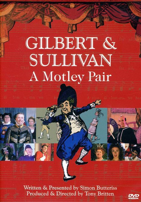 Arthur Sullivan (1842-1900): Gilbert &amp; Sullivan - A Motley Pair (Dokumentation), 2 DVDs