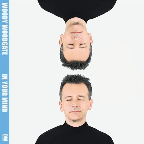 Woody Woodgate: In Your Mind, CD