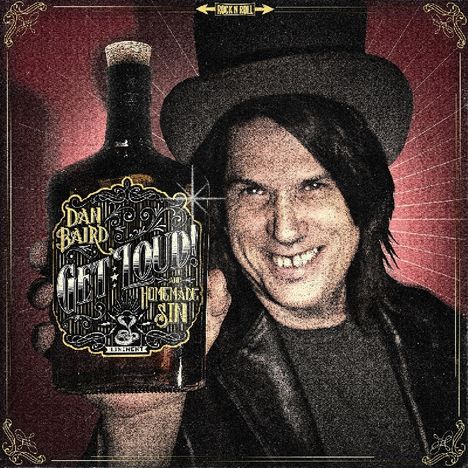 Dan Baird &amp; Homemade Sin: Get Loud, CD