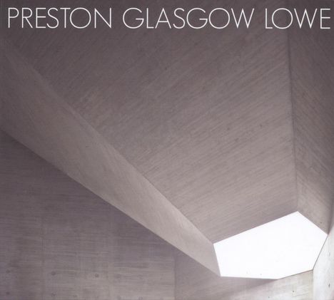 Preston Glasgow Lowe: Preston Glasgow Lowe, CD