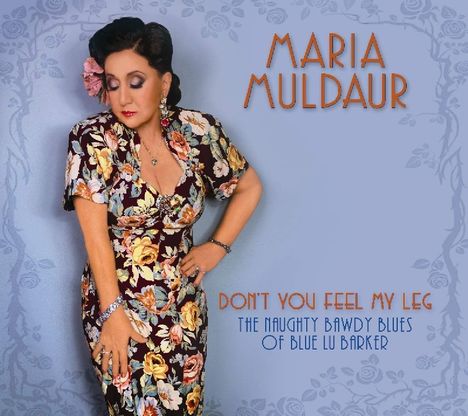 Maria Muldaur: Don't You Feel My Leg, CD